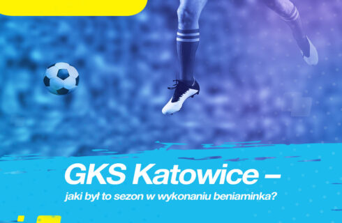 GKS Katowice – jaki był to sezon w wykonaniu beniaminka?